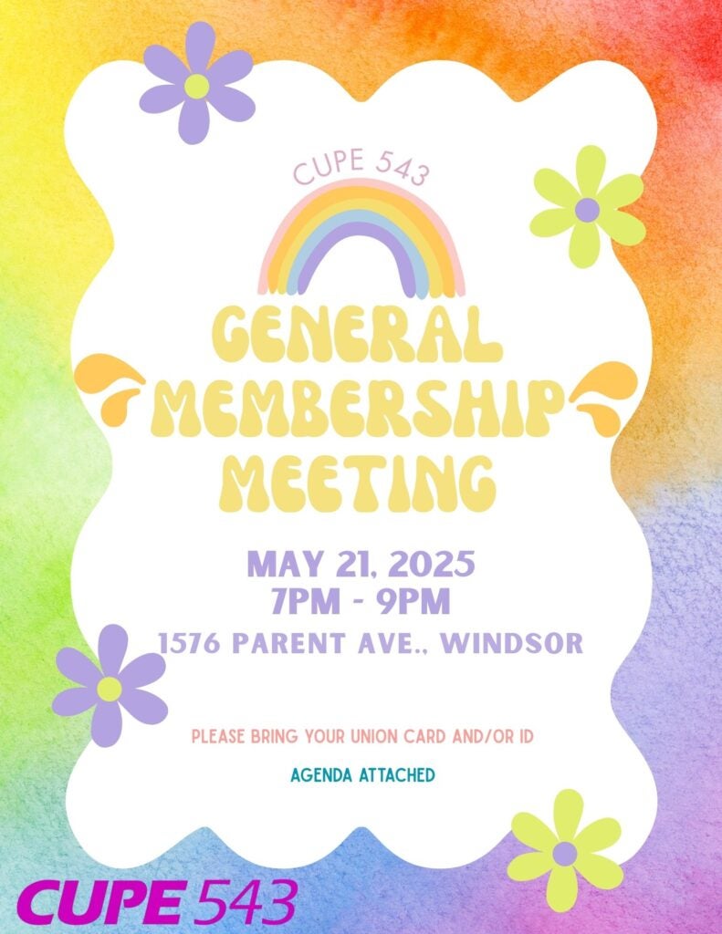 CUPE 543 General Membership Meeting - May 21 @ 7PM @ CUPE Local 543